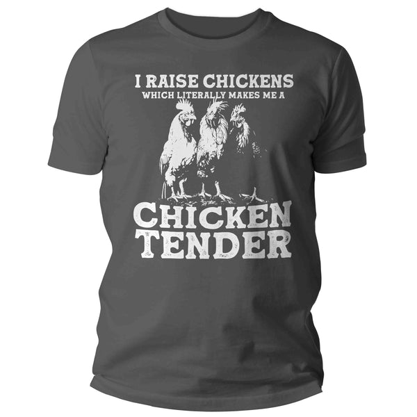 Men's Funny Chicken Shirt Farm T Shirt Raise Chickens Literally Tender Farming Humor Hen Homesteader Tee Man Gift For Him Unisex-Shirts By Sarah