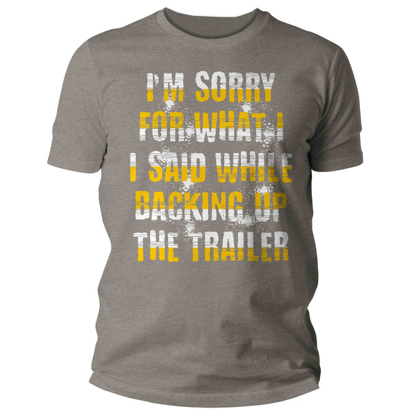 Men's Funny Boating Shirt Sorry What I Said Backing Up Trailer T Shirt Captain Gift For Him Camper Camping Boater Tee Pontoon Unisex Man-Shirts By Sarah