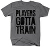 Shirts By Sarah Men's Workout T-Shirt Players Gotta Train Gym Shirts