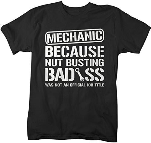 Shirts By Sarah Men's Unisex Funny Mechanic Shirt Bad*ss Nut Busting T-shirt-Shirts By Sarah
