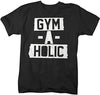 Shirts By Sarah Men's Gym A Holic Workout T-Shirt Weight Lifting Shirts