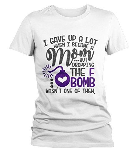 Shirts By Sarah Women's Funny Mom T-Shirt Gave Up A Lot Not F Bomb Mother's Day Shirt-Shirts By Sarah