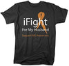 Shirts By Sarah Unisex Mulitple Sclerosis iFight For My Husband T-Shirt