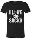 Shirts By Sarah Women's Hilarious Football T-Shirt I Love Big Sacks Shirt