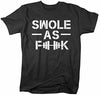 Shirts By Sarah Men's Funny Swole As F**K Workout T-Shirt Gym Apparel