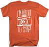 Shirts By Sarah Men's Funny Hipster T-Shirt I'm About To Snap Camera Photographer Shirts