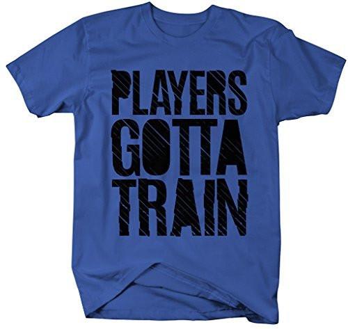Shirts By Sarah Men's Workout T-Shirt Players Gotta Train Gym Shirts-Shirts By Sarah