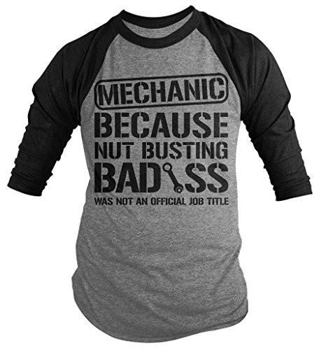 Shirts By Sarah Men's Unisex Funny Mechanic Shirt Bad*ss Nut Busting 3/4 Sleeve Raglan-Shirts By Sarah
