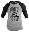 Shirts By Sarah Men's Funny Hipster I'm About To Snap Camera Photographer 3/4 Sleeve Shirts
