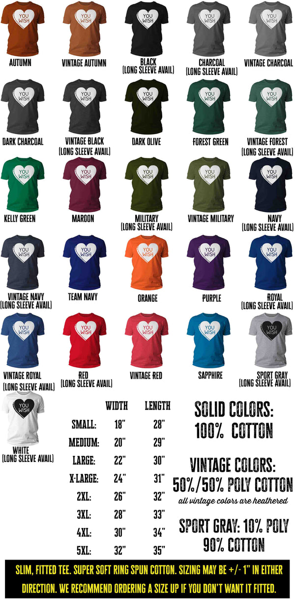 Men's Funny Valentine's Day Shirt You Wish Shirt Heart T Shirt Fun Anti Valentine Shirt Anti-Valentines Tee Man Unisex-Shirts By Sarah