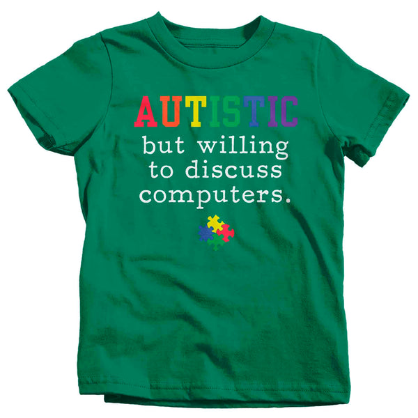 Kids Funny Autism Shirt Autistic T Shirt Willing To Discuss Computers Geek Awareness Autistic Puzzle Gift Shirt Boy's Girl's TShirt-Shirts By Sarah