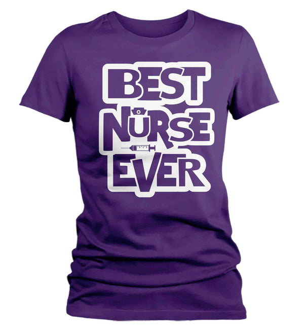 Women's Best Nurse Ever Shirt Nursing T Shirt Nurses Gift Medical Registered Licensed Practical RN LPN TShirt Ladies Woman Tee-Shirts By Sarah