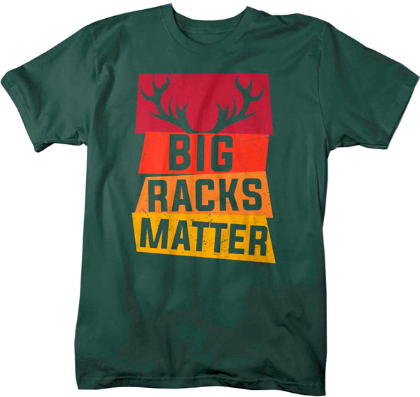 Men's Funny Hunting Shirt Big Racks Matter Shirt Funny Hunter Gift Deer Hunt Tee Funny Buck TShirt Antlers Unisex Graphic Tee-Shirts By Sarah