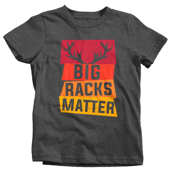 Kids Funny Hunting Shirt Big Racks Matter Shirt Funny Hunter Gift Deer Hunt Tee Funny Buck TShirt Antlers Boy's Girl's Graphic Tee-Shirts By Sarah