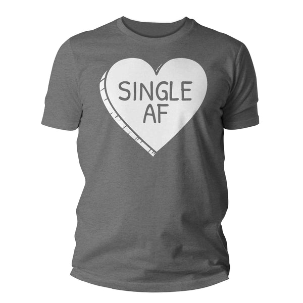 Men's Funny Valentine's Day Shirt Single AF Shirt Heart T Shirt Fun Anti Valentine Shirt Anti-Valentines Dating Tee Man Unisex-Shirts By Sarah