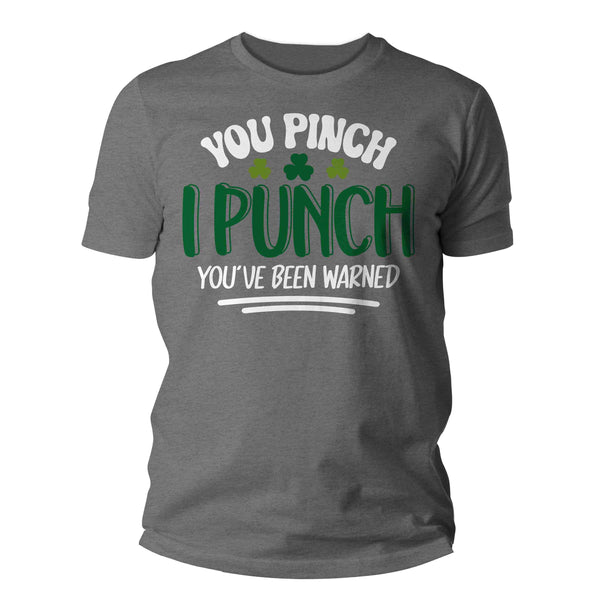 Men's Funny Pinch Shirt St. Patrick's Day T Shirt You Pinch I Punch Tshirt Graphic Tee Streetwear Humor Man Unisex-Shirts By Sarah