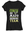 Women's V-Neck Funny Cinco De Mayo T Shirt Cinco De Mayo Drinking Team Shirt Hipster Shirt Drinking Shirt