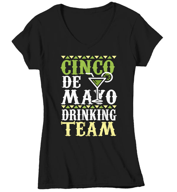 Women's V-Neck Funny Cinco De Mayo T Shirt Cinco De Mayo Drinking Team Shirt Hipster Shirt Drinking Shirt-Shirts By Sarah