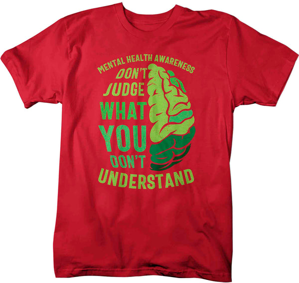 Men's Mental Health T Shirt Green Awareness Shirt Don't Judge Tee Don't Understand TShirt Brain Gift Mans Unisex Anxiety Depression-Shirts By Sarah