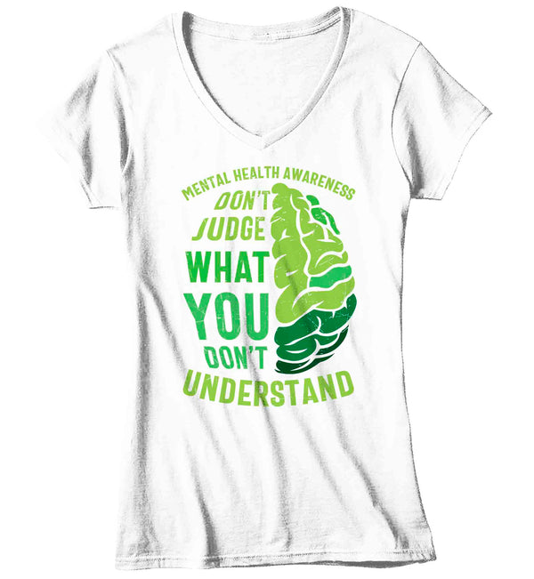 Women's V-Neck Mental Health T Shirt Green Awareness Shirt Don't Judge Tee Don't Understand TShirt Brain Gift Ladies Woman Anxiety Depression-Shirts By Sarah