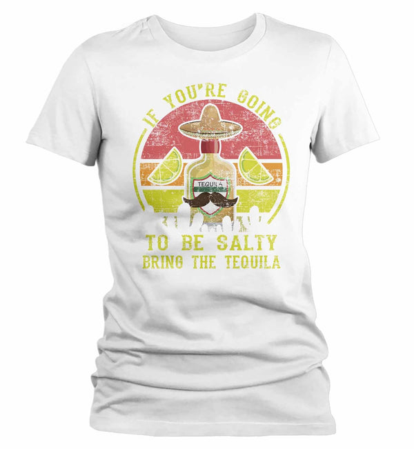Women's Funny Cinco De Mayo T Shirt Tequila Shirt If Salty Bring Tequila Shirt Funny Drinking Shirt-Shirts By Sarah