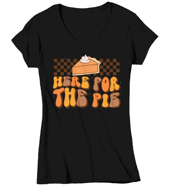 Women's V-Neck Funny Thanksgiving Shirt Retro Shirt Here For The Pie Tee Vintage Turkey Day Pumpkin Holiday Funny Graphic Tshirt Ladies-Shirts By Sarah