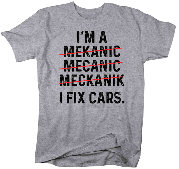 Men's Funny Mechanic Shirt I Fix Cars T Shirt Spelling Humor Garage Mekanic Gift Humorous Hilarious Gift Joke Tee Unisex Man-Shirts By Sarah