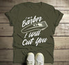 Men's Funny Barber T-Shirt I Will Cut You Clippers Shirt For Hipster Barbers