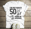 Men's Funny 50th Birthday T-Shirt Not 50, 21 With 29 Years Experience Shirt
