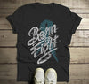 Men's Born To Fight T Shirt Teal Ribbon Shirt Awareness Grunge Tee