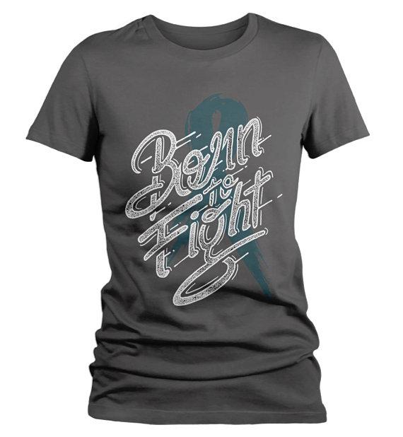 Women's Born To Fight T Shirt Teal Ribbon Shirt Awareness Grunge Tee-Shirts By Sarah