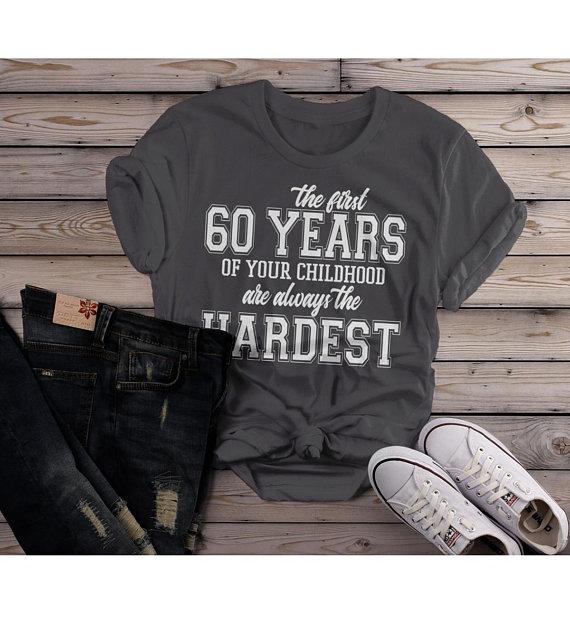 Women's Funny 60th Birthday T Shirt First 60 Years Childhood Hardest Birthday Shirt-Shirts By Sarah