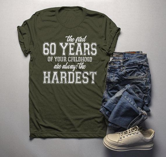 Men's Funny 60th Birthday T Shirt First 60 Years Childhood Hardest Birthday Shirt-Shirts By Sarah