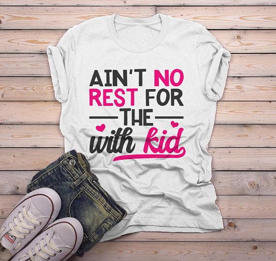 Men's Funny Mom T Shirt Ain't No Rest Shirts With Kid Saying Tee Play On Words TShirt-Shirts By Sarah