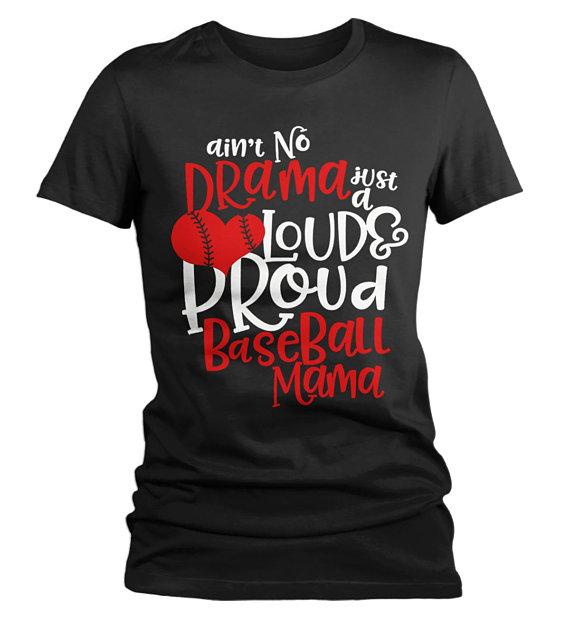 Women's Funny Baseball Mom T Shirt Loud Proud Mama Shirts No Drama Game Tee-Shirts By Sarah