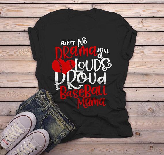 Men's Funny Baseball Mom T Shirt Loud Proud Mama Shirts No Drama Game Tee-Shirts By Sarah