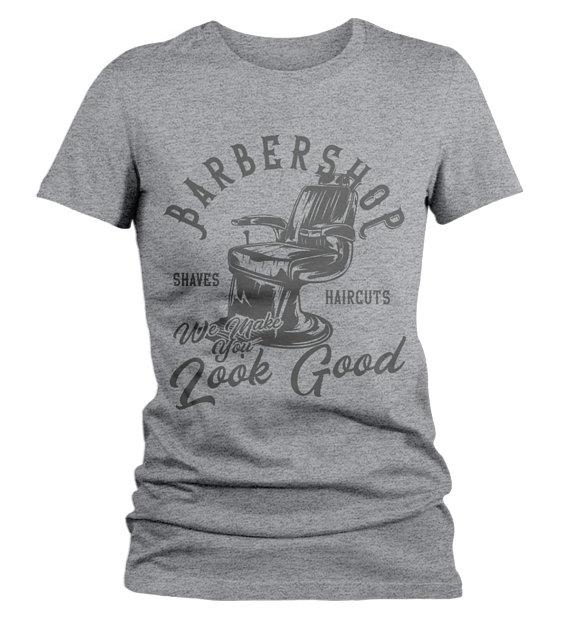 Women's Barbershop T Shirt Barber Shirts Make You Look Good Vintage Graphic Tee-Shirts By Sarah