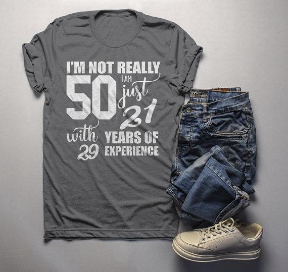 Men's Funny 50th Birthday T-Shirt Not 50, 21 With 29 Years Experience Shirt-Shirts By Sarah