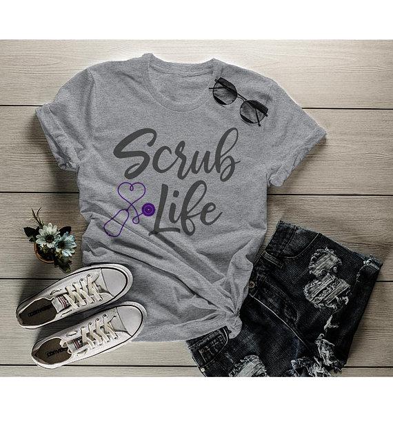 Women's Scrub Life T-Shirt Nurse Shirt Stethoscope Tee Gift Ideas Nursing Nurses Student-Shirts By Sarah