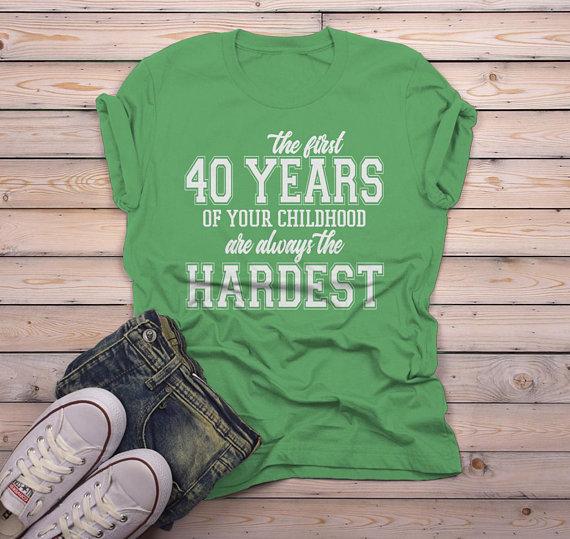 Men's Funny 40th Birthday T Shirt First 40 Years Childhood Hardest Birthday Shirt-Shirts By Sarah