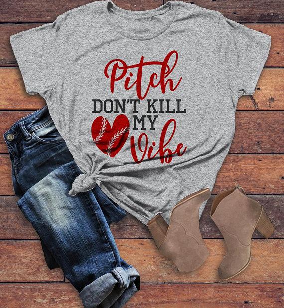 Women's Funny Baseball T Shirt Pitch Don't Kill My Vibe Shirt Pitcher Shirts Heart Tee-Shirts By Sarah