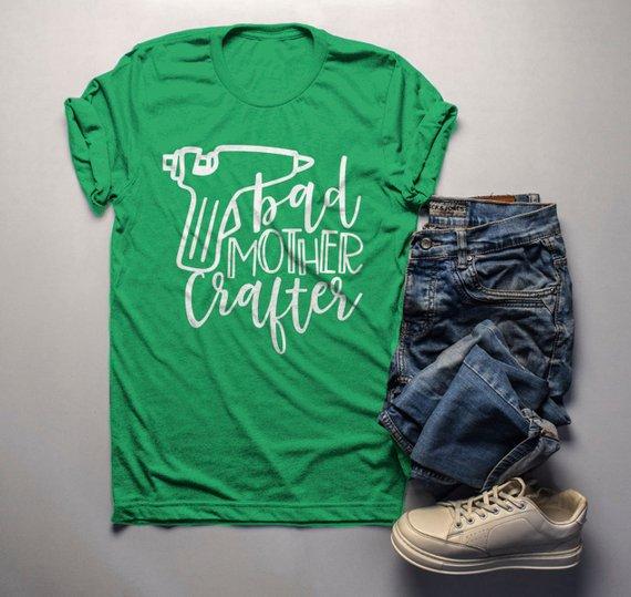Men's Funny Crafting T Shirt Crafts Bad Mother Crafter Glue Gun Graphic Tee Gift Idea-Shirts By Sarah