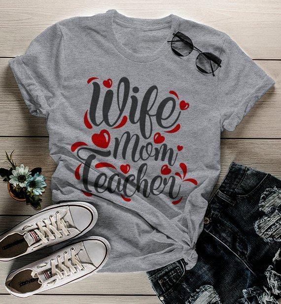 Women's Teacher T Shirt Wife Mom Teacher Shirts For Teachers Gift Idea-Shirts By Sarah