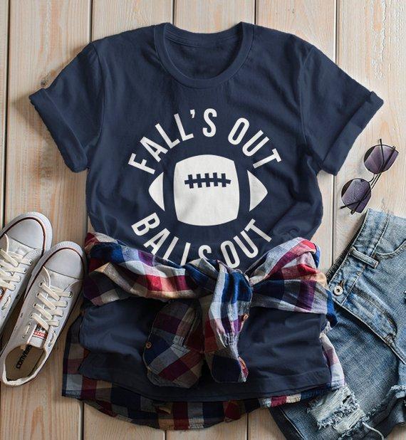 Women's Funny Football T Shirt Fall's Out Balls Out Tee Hilarious Football Mom Shirts-Shirts By Sarah