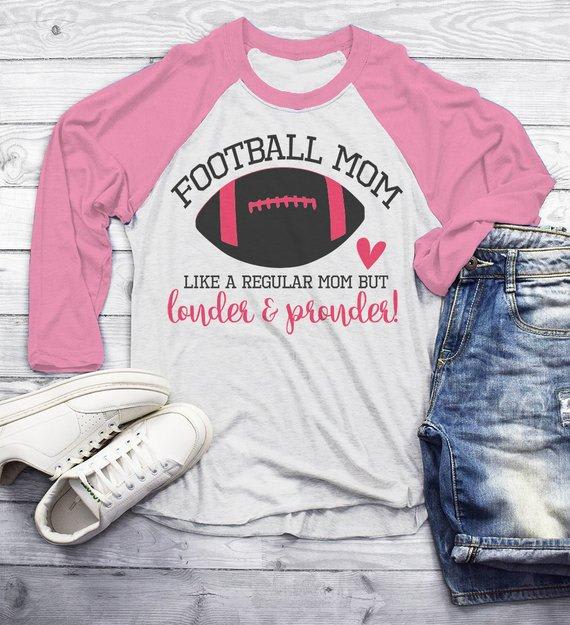 Funny Football Mom Shirt Like Normal Mom Louder Prouder Raglan 3/4 Sleeve Game Day Shirts-Shirts By Sarah