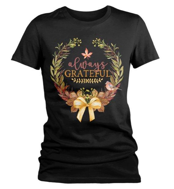 Women's Always Grateful T Shirt Fall Wreath Shirts Thanksgiving Graphic Tee Watercolor Illustration-Shirts By Sarah