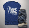 Men's My Voice Matters T Shirt Survivor Shirt Sexual Assault Domestic Violence Tee