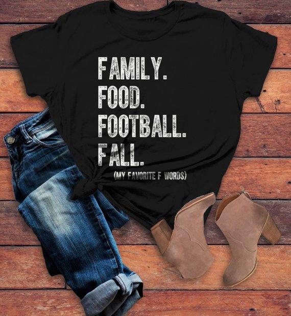 Women's Family T Shirt Fall Tee Funny Family Food Football Favorite F Words Shirts-Shirts By Sarah