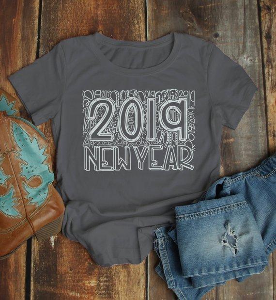 Women's New Years Shirt 2019 Typography Shirts New Year's Tee Happy New Year 2019 T Shirt-Shirts By Sarah