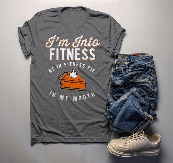 Men's Funny Pie T Shirt Thanksgiving Shirts Into Fitness Pie In Mouth Workout Tee Turkey Day TShirt-Shirts By Sarah